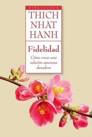 FIDELIDAD | 9788497546218 | THICH NHAT HANH | Llibreria Drac - Llibreria d'Olot | Comprar llibres en català i castellà online