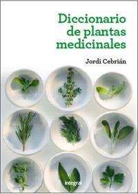 DICCIONARIO DE PLANTAS MEDICINALES 2 ED | 9788415541363 | CEBRIAN, JORDI | Llibreria Drac - Llibreria d'Olot | Comprar llibres en català i castellà online