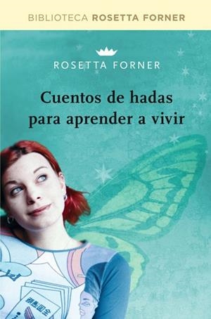 CUENTOS DE HADAS PARA APRENDER A VIVIR | 9788490064016 | FORNER, ROSETTA | Llibreria Drac - Librería de Olot | Comprar libros en catalán y castellano online