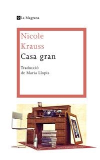 CASA GRAN | 9788482645735 | KRAUSS, NICOLE | Llibreria Drac - Llibreria d'Olot | Comprar llibres en català i castellà online