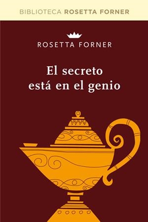 SECRETO ESTA EN EL GENIO, EL | 9788490064047 | FORNER, ROSETTA | Llibreria Drac - Librería de Olot | Comprar libros en catalán y castellano online