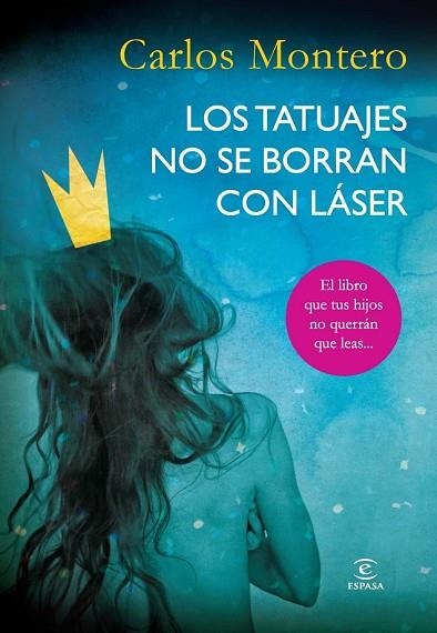 TATUAJES NO SE BORRAN CON LÁSER, LOS | 9788467008203 | MONTERO, CARLOS | Llibreria Drac - Llibreria d'Olot | Comprar llibres en català i castellà online