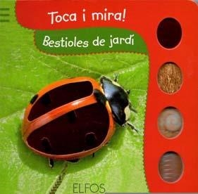 TOCA I MIRA. BESTIOLES DE JARDÍ | 9788484233862 | Llibreria Drac - Llibreria d'Olot | Comprar llibres en català i castellà online