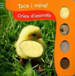 TOCA I MIRA. CRIES D'ANIMALS | 9788484233848 | Llibreria Drac - Llibreria d'Olot | Comprar llibres en català i castellà online