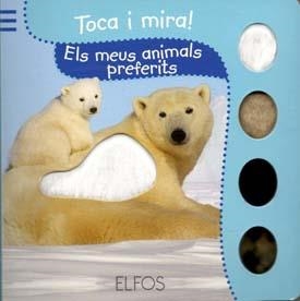 TOCA I MIRA. ELS MEUS ANIMALS PREFERITS | 9788484233824 | Llibreria Drac - Llibreria d'Olot | Comprar llibres en català i castellà online