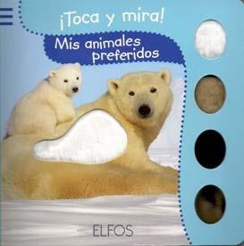 TOCA Y MIRA. MIS ANIMALES PREFERIDOS | 9788484233817 | Llibreria Drac - Llibreria d'Olot | Comprar llibres en català i castellà online