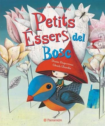 PETITS ESSERS DEL BOSC | 9788434237810 | DESPEYROUX, DENISE;SBURELIN, GLENDA | Llibreria Drac - Llibreria d'Olot | Comprar llibres en català i castellà online