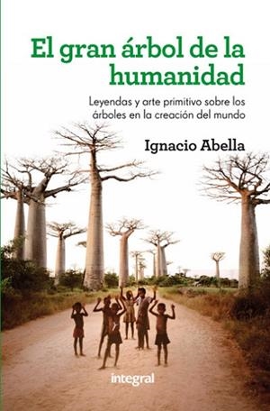 GRAN ÁRBOL DE LA HUMANIDAD, EL | 9788415541349 | ABELLA, IGNACIO | Llibreria Drac - Llibreria d'Olot | Comprar llibres en català i castellà online