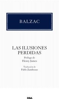 ILUSIONES PERDIDAS, LAS | 9788490063668 | DE BALZAC , HONORÉ | Llibreria Drac - Llibreria d'Olot | Comprar llibres en català i castellà online