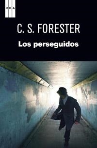 PERSEGUIDOS, LOS | 9788490063354 | FORESTER , C.S. | Llibreria Drac - Llibreria d'Olot | Comprar llibres en català i castellà online