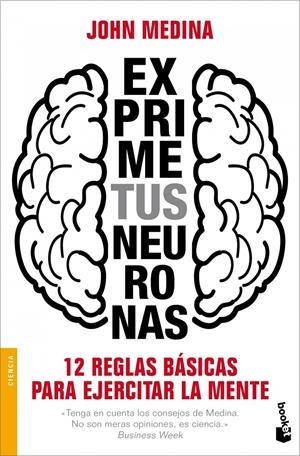 EXPRIME TUS NEURONAS | 9788498752373 | MEDINA, JOHN | Llibreria Drac - Llibreria d'Olot | Comprar llibres en català i castellà online