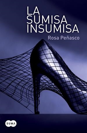 SUMISA INSUMISA, LA | 9788483654545 | PEÑASCO, ROSA | Llibreria Drac - Llibreria d'Olot | Comprar llibres en català i castellà online