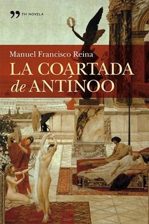 COARTADA DE ANTÍNOO, LA | 9788499981772 | REINA, MANUEL FRANCISCO | Llibreria Drac - Llibreria d'Olot | Comprar llibres en català i castellà online