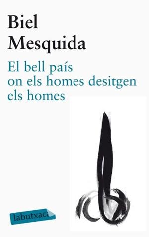 BELL PAIS ON ELS HOMES DESITGEN ELS HOMES, EL | 9788499305479 | MESQUIDA, BIEL | Llibreria Drac - Llibreria d'Olot | Comprar llibres en català i castellà online