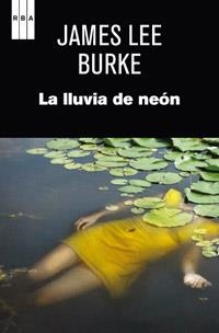 LLUVIA DE NEÓN, LA | 9788490063347 | BURKE, JAMES LEE | Llibreria Drac - Llibreria d'Olot | Comprar llibres en català i castellà online