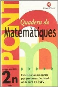 MATEMATIQUES 2N. ESO (QUADERNS PONT) | 9788478875016 | AA.VV. | Llibreria Drac - Llibreria d'Olot | Comprar llibres en català i castellà online