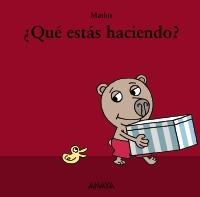 QUE ESTAS HACIENDO? | 9788467829044 | MATHIS | Llibreria Drac - Llibreria d'Olot | Comprar llibres en català i castellà online