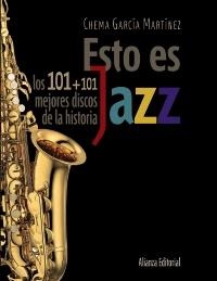 ESTO ES JAZZ | 9788420609201 | GARCIA MARTINEZ, CHEMA | Llibreria Drac - Librería de Olot | Comprar libros en catalán y castellano online