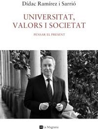 UNIVERSITAT VALORS I SOCIETAT | 9788482645841 | RAMIREZ, DIDAC | Llibreria Drac - Llibreria d'Olot | Comprar llibres en català i castellà online