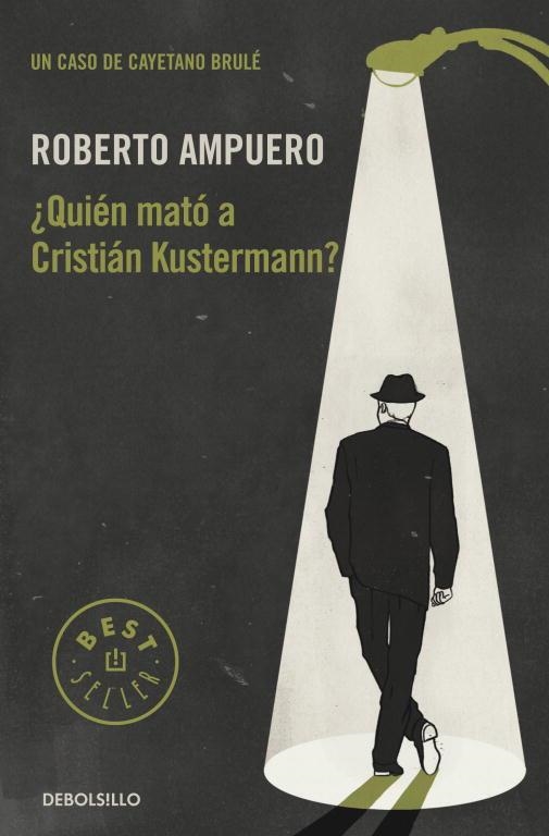 QUIÉN MATÓ A CRISTIÁN KUSTERMANN | 9789563250961 | AMPUERO, ROBERTO | Llibreria Drac - Llibreria d'Olot | Comprar llibres en català i castellà online