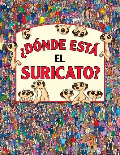 DONDE ESTA EL SURICATO | 9788497546270 | VV.AA. | Llibreria Drac - Llibreria d'Olot | Comprar llibres en català i castellà online