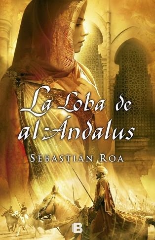 LOBA DE AL ANDALUS, LA | 9788466651745 | ROA, SEBASTIAN | Llibreria Drac - Librería de Olot | Comprar libros en catalán y castellano online