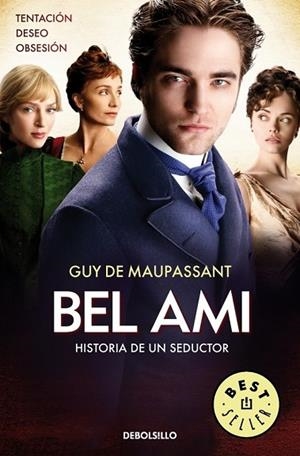 BEL AMI. HISTORIA DE UN SEDUCTOR (PELÍCULA) | 9788490323410 | MAUPASSANT, GUY DE | Llibreria Drac - Librería de Olot | Comprar libros en catalán y castellano online