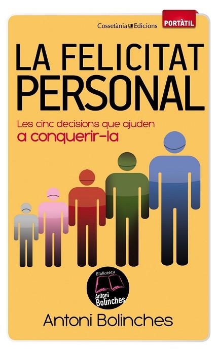 FELICITAT PERSONAL, LA | 9788490340059 | BOLINCHES, ANTONI | Llibreria Drac - Librería de Olot | Comprar libros en catalán y castellano online