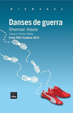 DANSES DE GUERRA | 9788492440887 | ALEXIE, SHERMAN | Llibreria Drac - Llibreria d'Olot | Comprar llibres en català i castellà online