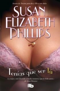 TENIAS QUE SER TU | 9788498727180 | PHILLIPS, SUSAN ELIZABETH | Llibreria Drac - Librería de Olot | Comprar libros en catalán y castellano online