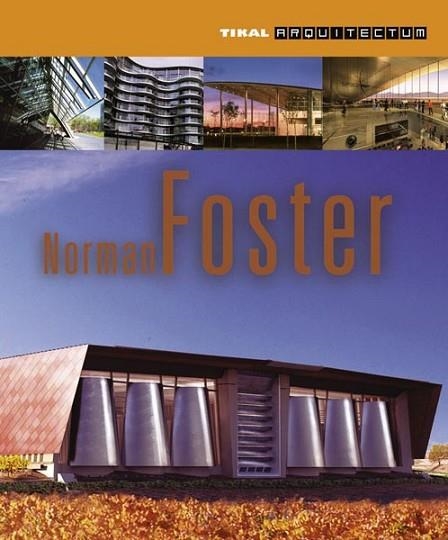 NORMAN FOSTER | 9788499281780 | ORTIZ, VIVIANA | Llibreria Drac - Llibreria d'Olot | Comprar llibres en català i castellà online