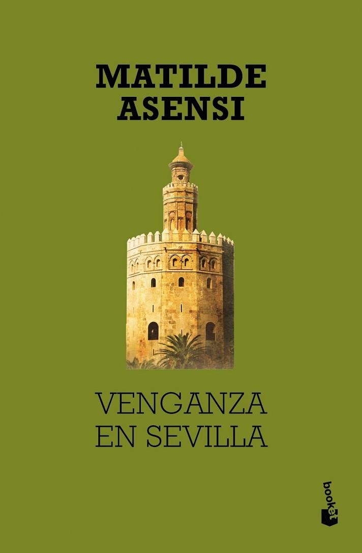 VENGANZA EN SEVILLA | 9788408027003 | ASENSI, MATILDE | Llibreria Drac - Llibreria d'Olot | Comprar llibres en català i castellà online