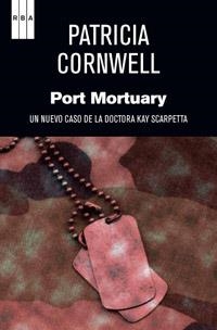 PORT MORTUARY | 9788490063774 | CORNWELL , PATRICIA | Llibreria Drac - Llibreria d'Olot | Comprar llibres en català i castellà online