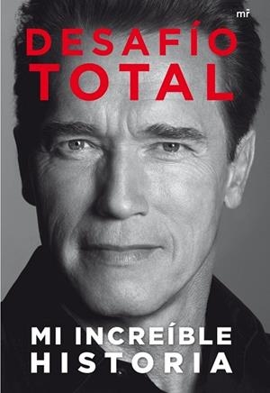 DESAFÍO TOTAL (ARNOLD SCHWARZENEGGER) | 9788427039254 | SCHWARZENEGGER, ARNOLD | Llibreria Drac - Librería de Olot | Comprar libros en catalán y castellano online