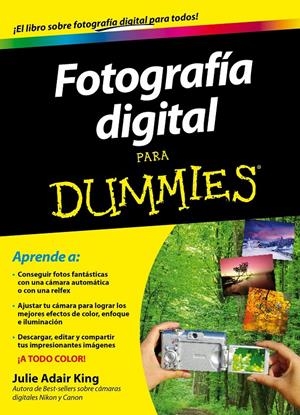 FOTOGRAFÍA DIGITAL PARA DUMMIES | 9788432900952 | ADAIR KING, JULIE | Llibreria Drac - Llibreria d'Olot | Comprar llibres en català i castellà online