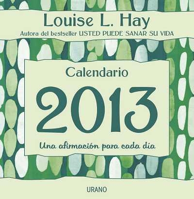 CALENDARIO 2013 LOUISE L. HAY | 9788479538217 | AA.VV. | Llibreria Drac - Llibreria d'Olot | Comprar llibres en català i castellà online