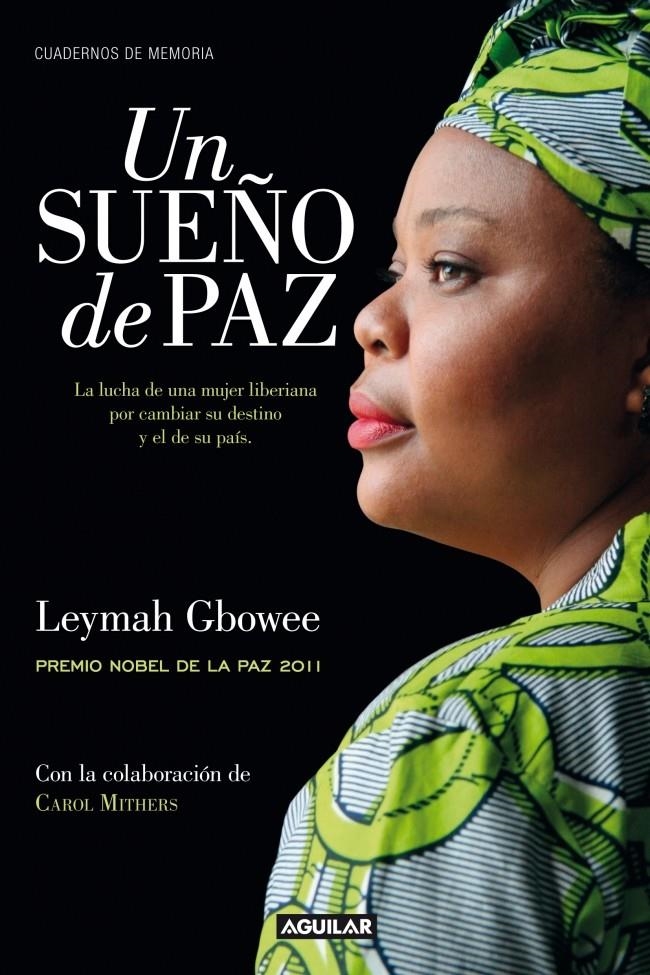 SUEÑO DE PAZ, UN | 9788403012561 | GBOWEE, LEYMAH; MITHERS, CAROL | Llibreria Drac - Llibreria d'Olot | Comprar llibres en català i castellà online