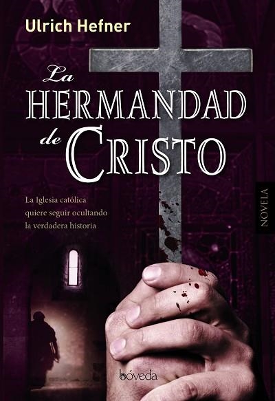 HERMANDAD DE CRISTO, LA | 9788415497165 | HEFNER, ULRICH | Llibreria Drac - Llibreria d'Olot | Comprar llibres en català i castellà online