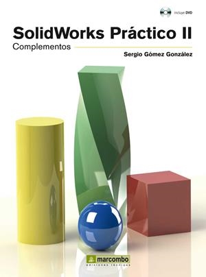 SOLIDWORKS PRACTICO II COMPONENTES | 9788426718839 | GOMEZ, SERGIO | Llibreria Drac - Llibreria d'Olot | Comprar llibres en català i castellà online