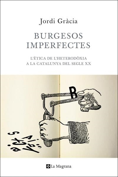 BURGESOS IMPERFECTES | 9788482645933 | GRACIA, JORDI | Llibreria Drac - Llibreria d'Olot | Comprar llibres en català i castellà online