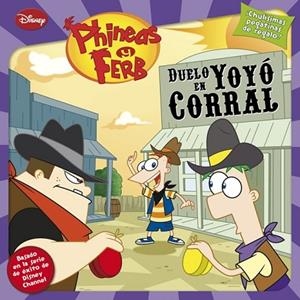 DUELO EN YOYO CORRAL (PHINEAS Y FERB) | 9788499513546 | DISNEY | Llibreria Drac - Llibreria d'Olot | Comprar llibres en català i castellà online