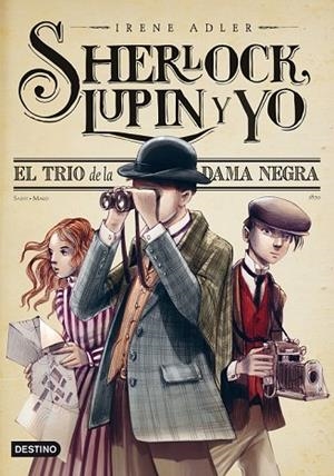 TRIO DE LA DAMA NEGRA, EL (SHERLOCK LUPIN Y YO Nº1) | 9788408013563 | ADLER, IRENE | Llibreria Drac - Llibreria d'Olot | Comprar llibres en català i castellà online