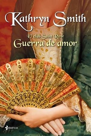 GUERRA DE AMOR. EL CLUB SAINT ROW | 9788408008309 | SMITH, KATHRYN | Llibreria Drac - Librería de Olot | Comprar libros en catalán y castellano online