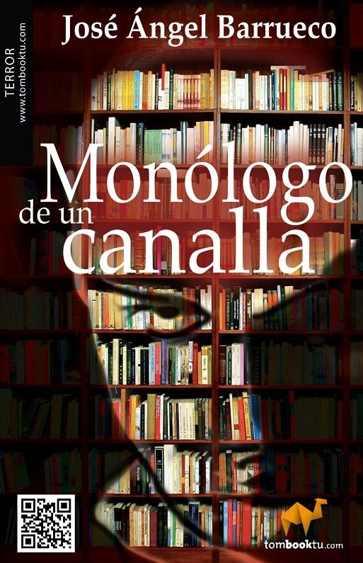 MONOLOGO DE UN CANALLA | 9788415747017 | BARRUECO, JOSE ANGEL | Llibreria Drac - Llibreria d'Olot | Comprar llibres en català i castellà online