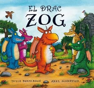 DRAC ZOG, EL | 9788415426219 | DONALDSON, JULIA | Llibreria Drac - Llibreria d'Olot | Comprar llibres en català i castellà online