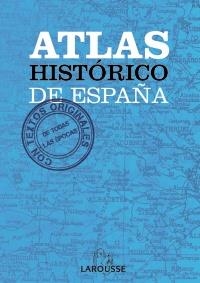 ATLAS HISTÓRICO DE ESPAÑA | 9788415411703 | Llibreria Drac - Llibreria d'Olot | Comprar llibres en català i castellà online