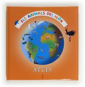 ATLES ELS ANIMALS DEL MON | 9788466128568 | LEDU, STÉPHANIE | Llibreria Drac - Llibreria d'Olot | Comprar llibres en català i castellà online