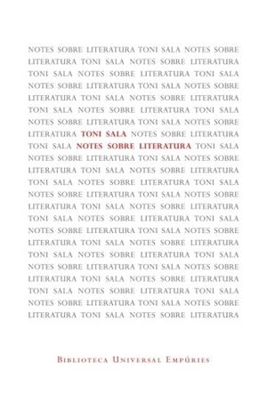 NOTES SOBRE LITERATURA | 9788497877572 | SALA, TONI | Llibreria Drac - Llibreria d'Olot | Comprar llibres en català i castellà online