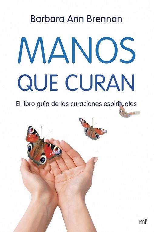 MANOS QUE CURAN | 9788427034471 | BRENNAN, BARBARA ANN | Llibreria Drac - Llibreria d'Olot | Comprar llibres en català i castellà online