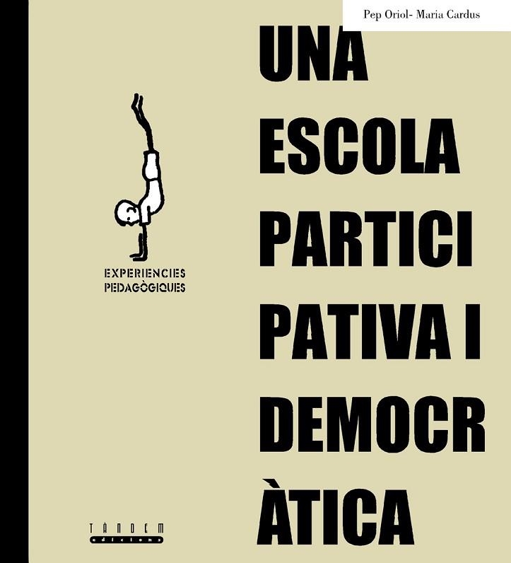 ESCOLA PARTICIPATIVA I DEMOCRATICA, UNA | 9788481314861 | MESTRES DE L'ESCOLA D'ALMOINES | Llibreria Drac - Llibreria d'Olot | Comprar llibres en català i castellà online